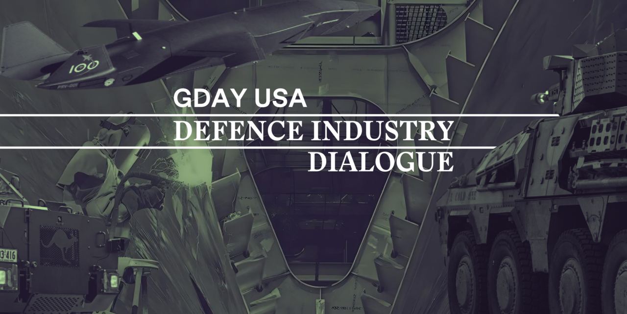 G'Day USA Defence Industry Dialogue 2024 - American Australian Association